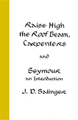Book cover for Raise High the Roof Beam, Carpenters, and Seymour