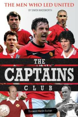 Cover of The Captains Club - The Men Who Led United