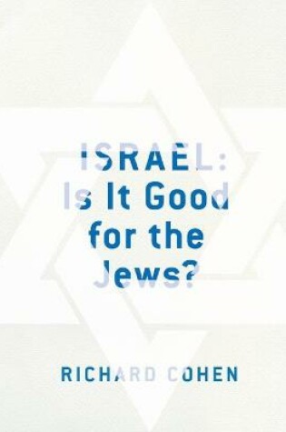 Cover of Israel: Is It Good for the Jews?