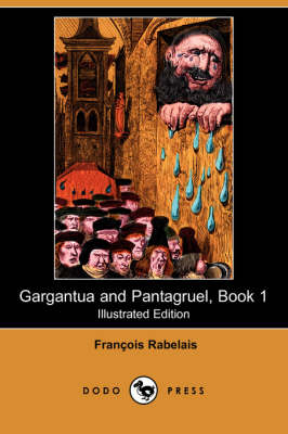 Book cover for Gargantua and Pantagruel, Book 1(Dodo Press)