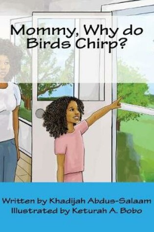 Cover of Mommy, Why do Birds Chirp?
