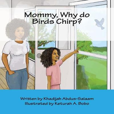 Book cover for Mommy, Why do Birds Chirp?