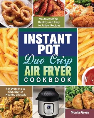 Cover of Instant Pot Duo Crisp Air Fryer Cookbook