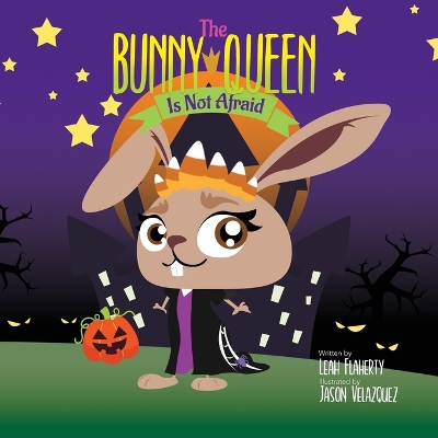 Book cover for The Bunny Queen Is Not Afraid