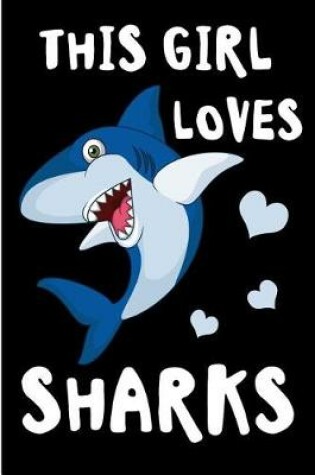 Cover of This Girl Loves Sharks