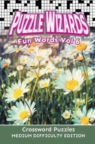 Cover of Puzzle Wizards Fun Words Vol 6