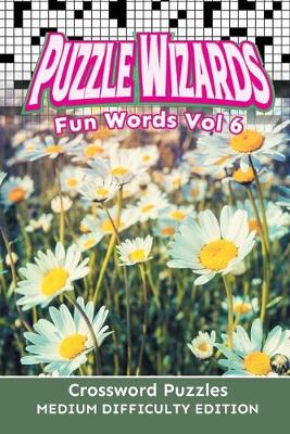 Book cover for Puzzle Wizards Fun Words Vol 6