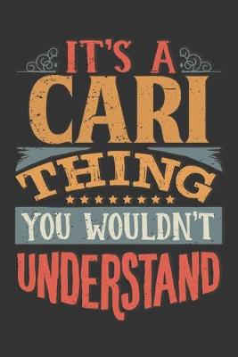 Book cover for Its A Cari Thing You Wouldnt Understand