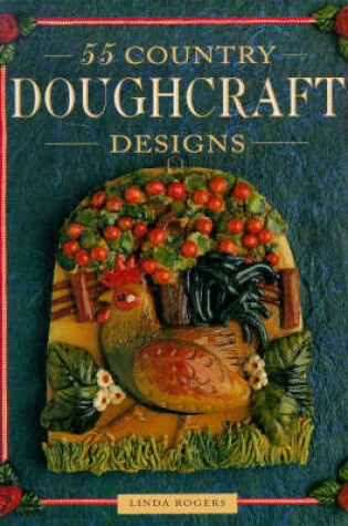 Cover of 55 Country Doughcraft Designs