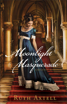 Moonlight Masquerade by Ruth Axtell