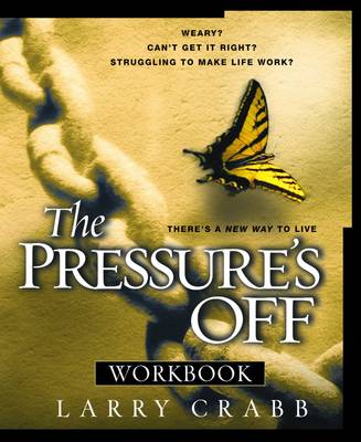 Book cover for The Pressure's Off (Workbook)