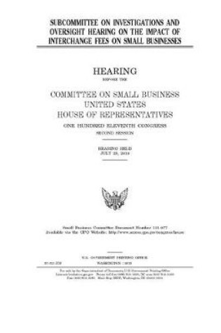 Cover of Subcommittee on Investigations and Oversight hearing on the impact of interchange fees on small businesses