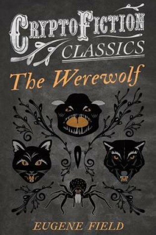 Cover of The Werewolf (Cryptofiction Classics - Weird Tales of Strange Creatures)