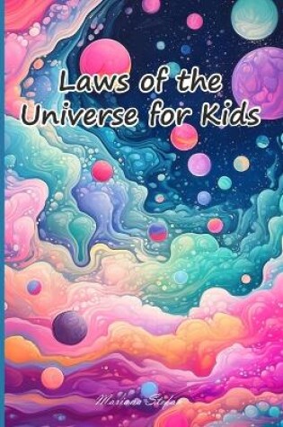 Cover of Laws of the Universe for Kids