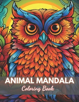Book cover for Animal Mandala Coloring Book for Adults