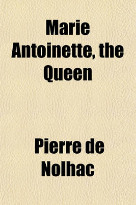 Book cover for Marie Antoinette, the Queen