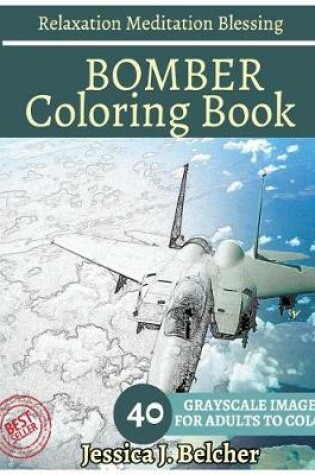 Cover of BOMBER Coloring book for Adults Relaxation Meditation Blessing