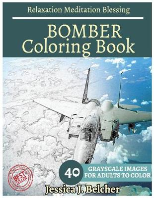 Book cover for BOMBER Coloring book for Adults Relaxation Meditation Blessing