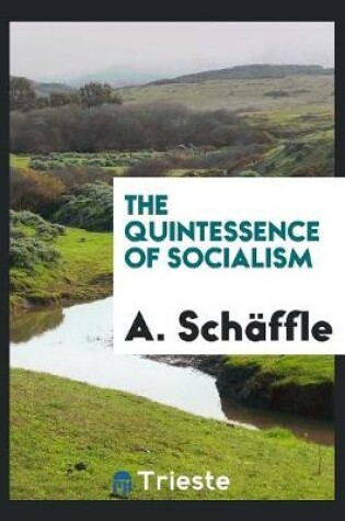 Cover of The Quintessence of Socialism