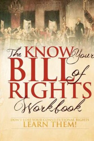 Cover of The Know Your Bill of Rights Workbook