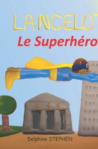 Cover of Lancelot le Superhéros