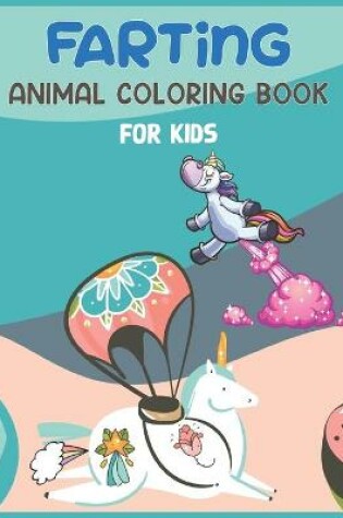 Cover of Farting Animal Coloring Book For Kids