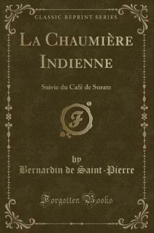 Cover of La Chaumière Indienne