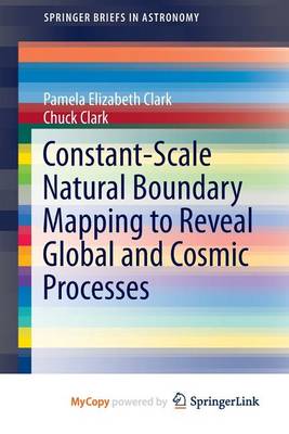 Book cover for Constant-Scale Natural Boundary Mapping to Reveal Global and Cosmic Processes