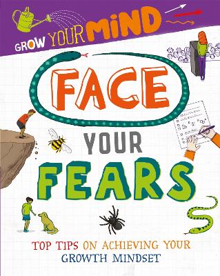 Book cover for Grow Your Mind: Face Your Fears