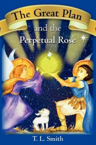 Cover of The Great Plan and the Perpetual Rose