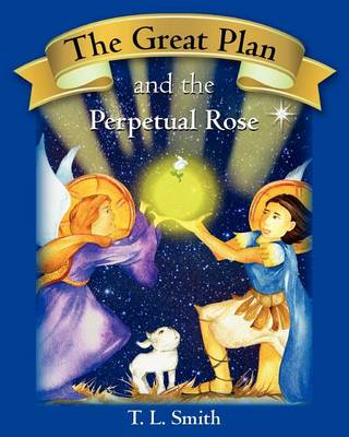 Book cover for The Great Plan and the Perpetual Rose