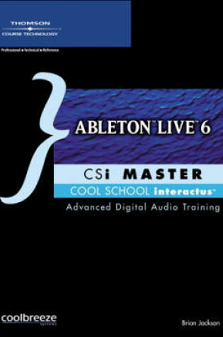 Cover of Ableton Live 6 Csi Master