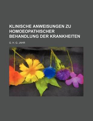 Book cover for Klinische Anweisungen Zu Homoeopathischer Behandlung Der Krankheiten