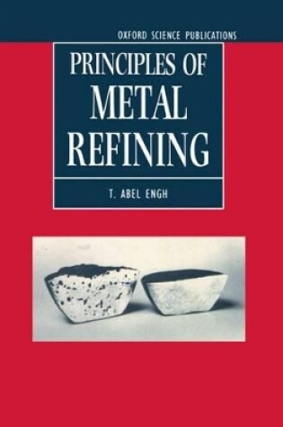 Cover of Principles of Metal Refining