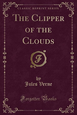 Book cover for The Clipper of the Clouds (Classic Reprint)