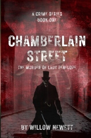 Cover of Chamberlain Street - The Murder of Lady Penelope