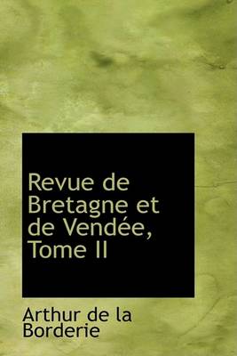 Book cover for Revue de Bretagne Et de Vendee, Tome II