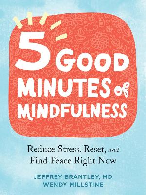 Book cover for Five Good Minutes of Mindfulness