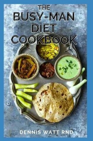 Cover of The Busy-Man Diet Cookbook