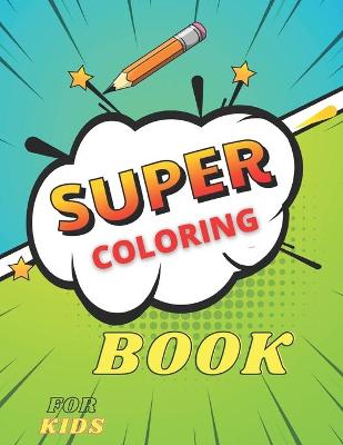 Book cover for Super Coloring Book for kids