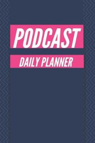 Cover of Podcast Daily Planner