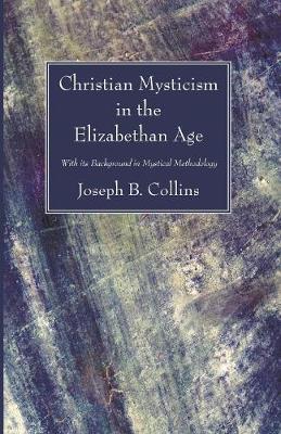 Book cover for Christian Mysticism in the Elizabethan Age