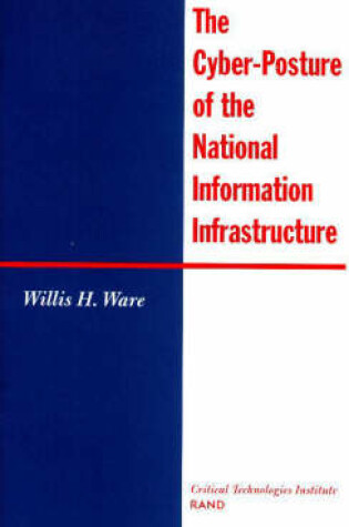 Cover of The Cyber-Posture of the National Information Infrastructure