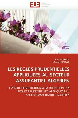 Book cover for Les Regles Prudentielles Appliquees Au Secteur Assurantiel Algerien