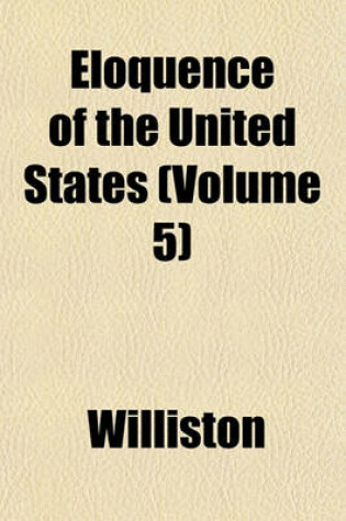 Cover of Eloquence of the United States (Volume 5)