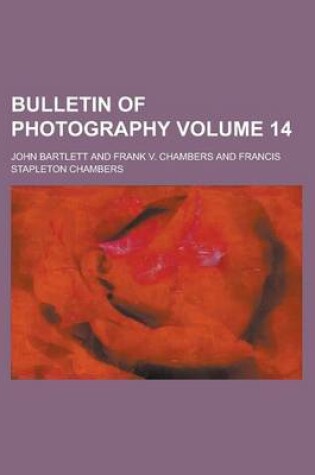Cover of Bulletin of Photography Volume 14