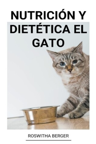 Cover of Nutrición y Dietética El Gato