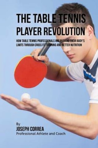 Cover of The Table Tennis Player Revolution