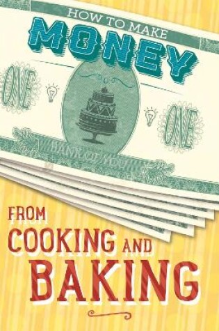 Cover of How to Make Money from Cooking and Baking