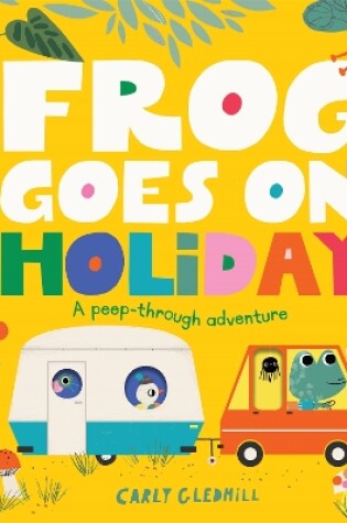 Cover of Frog Goes on Holiday